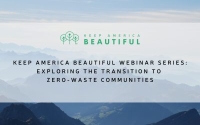 Keep America Beautiful Launches Webinar Series on Zero-Waste Communities