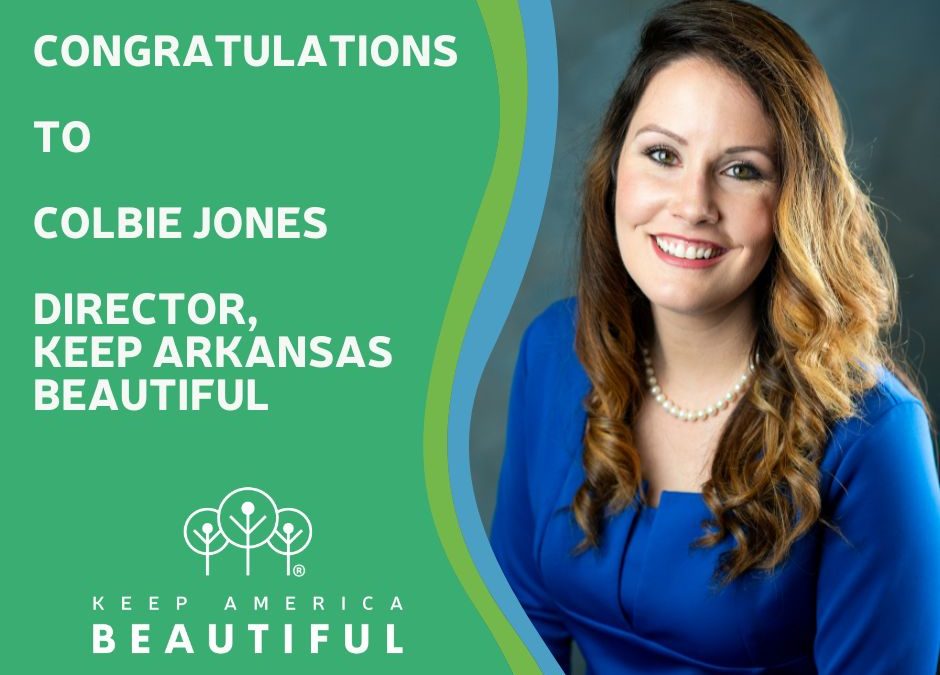 Colbie Jones, Director of Keep Arkansas Beautiful, Named Among Top 100 Women of Impact in Arkansas 