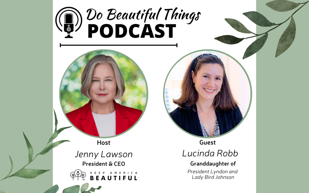 Planting Seeds of Service: Lucinda Robb on Family Legacy, Civic Engagement, and the Beauty That Builds Community