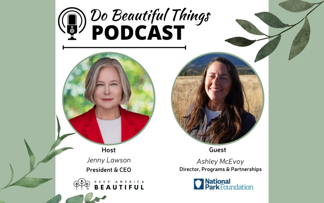 Inside the Effort to Keep Our National Parks Clean Beautiful